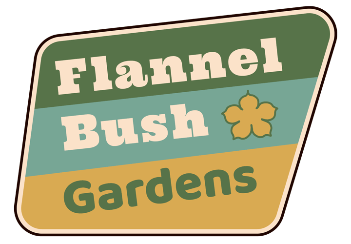 FlannelBush Gardens